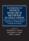 Handbook of Design Research Methods in Education : Innovations in Science, Technology, Engineering, and Mathematics Learning and Teaching - Book
