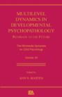 Multilevel Dynamics in Developmental Psychopathology : Pathways to the Future: The Minnesota Symposia on Child Psychology, Volume 34 - Book