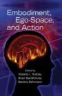 Embodiment, Ego-Space, and Action - Book