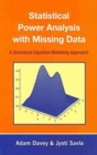 Statistical Power Analysis with Missing Data : A Structural Equation Modeling Approach - Book