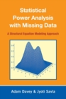 Statistical Power Analysis with Missing Data : A Structural Equation Modeling Approach - Book