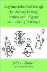 Cognitive-Behavioral Therapy for Deaf and Hearing Persons with Language and Learning Challenges - Book