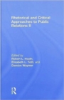 Rhetorical and Critical Approaches to Public Relations II - Book