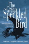 The Great Speckled Bird : Multicultural Politics and Education Policymaking - Book