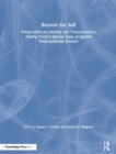 Beyond the Self : Perspectives on Identity and Transcendence Among Youth:a Special Issue of applied Developmental Science - Book
