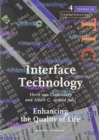 Interface Technology : Enhancing the Quality of Life. A Special Issue of Trends in Communication - Book