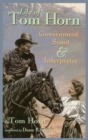 Life of Tom Horn : Government Scout and Interpreter - Book