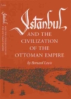 Istanbul and the Civilization of the Ottoman Empire - Book