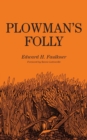 Plowman's Folly - Book