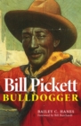 Bill Pickett : Bulldogger - Book