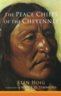 The Peace Chiefs of the Cheyennes - Book