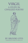 Virgil : A Study in Civilized Poetry - Book