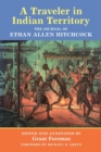 A Traveler in Indian Territory : The Journal of Ethan Allen Hitchcock - Book
