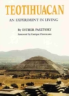 Teotihuacan : An Experiment in Living - Book