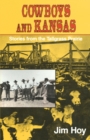 Cowboys and Kansas : Stories from the Tallgrass Prairie - Book