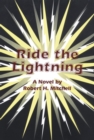 Ride the Lightning : A Novel - Book