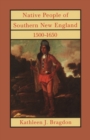 Native People of Southern New England, 1500-1650 - Book