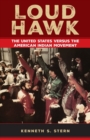Loud Hawk : The United States Versus the American Indian - Book