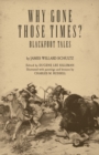 Why Gone Those Times? : Blackfoot Tales - Book