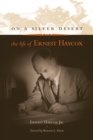 On a Silver Desert : The Life of Ernest Haycox - Book