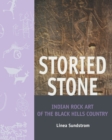 Storied Stone : Indian Rock Art in the Black Hills Country - Book