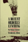A Decent, Orderly Lynching : The Montana Vigilantes - Book