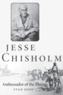 Jesse Chisholm : Ambassador of the Plains - Book