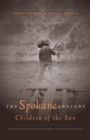 The Spokane Indians : Children of the Sun - Book