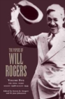 The Papers of Will Rogers : The Final Years, August 1928-August 1935 - Book