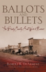 Ballots and Bullets : The Bloody County Seat Wars of Kansas - Book