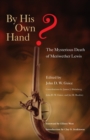 By His Own Hand? : The Mysterious Death of Meriwether Lewis - Book