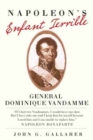 Napoleon's Enfant Terrible : General Dominique Vandamme - Book