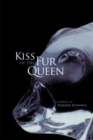 Kiss of the Fur Queen : A Novel - Book