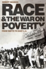 Race and the War on Poverty : From Watts to East L.A. - Book