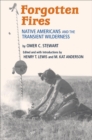 Forgotten Fires : Native Americans and the Transient Wilderness - Book