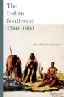 The Indian Southwest, 1580-1830 : Ethnogenesis and Reinvention - Book