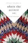 Where the Pavement Ends : Five Native American Plays - Book