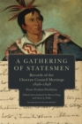 A Gathering of Statesmen : Records of the Choctaw Council Meetings, 1826-1828 - Book
