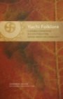 Yuchi Folklore : Cultural Expression in a Southeastern Native American Community - Book