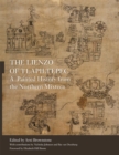 The Lienzo of Tlapiltepec : A  Painted History from the Northern Mixteca - Book