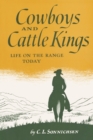 Cowboys and Cattle Kings : Life on the Range Today - Book