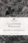 Californio Portraits : Baja California's Vanishing Culture - Book