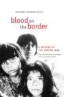 Blood on the Border : A Memoir of the Contra War - Book