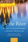 By the River : Seven Contemporary Chinese Novellas - Book
