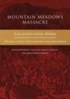 Mountain Meadows Massacre : Collected Legal Papers, Initial Investigations and Indictments - Book
