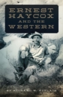 Ernest Haycox and the Western - Book
