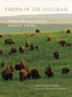 Visions of the Tallgrass : Prairie Photographs by Harvey Payne - Book