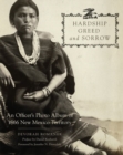 Hardship, Greed, and Sorrow : An Officer's Photo Album of 1866 New Mexico Territory - Book