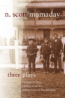 Three Plays : The Indolent Boys, Children of the Sun, and The Moon in Two Windows - Book