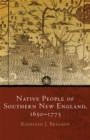 Native People of Southern New England, 1650-1775 - Book